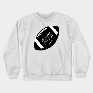 the greatest show on turf Crewneck Sweatshirt